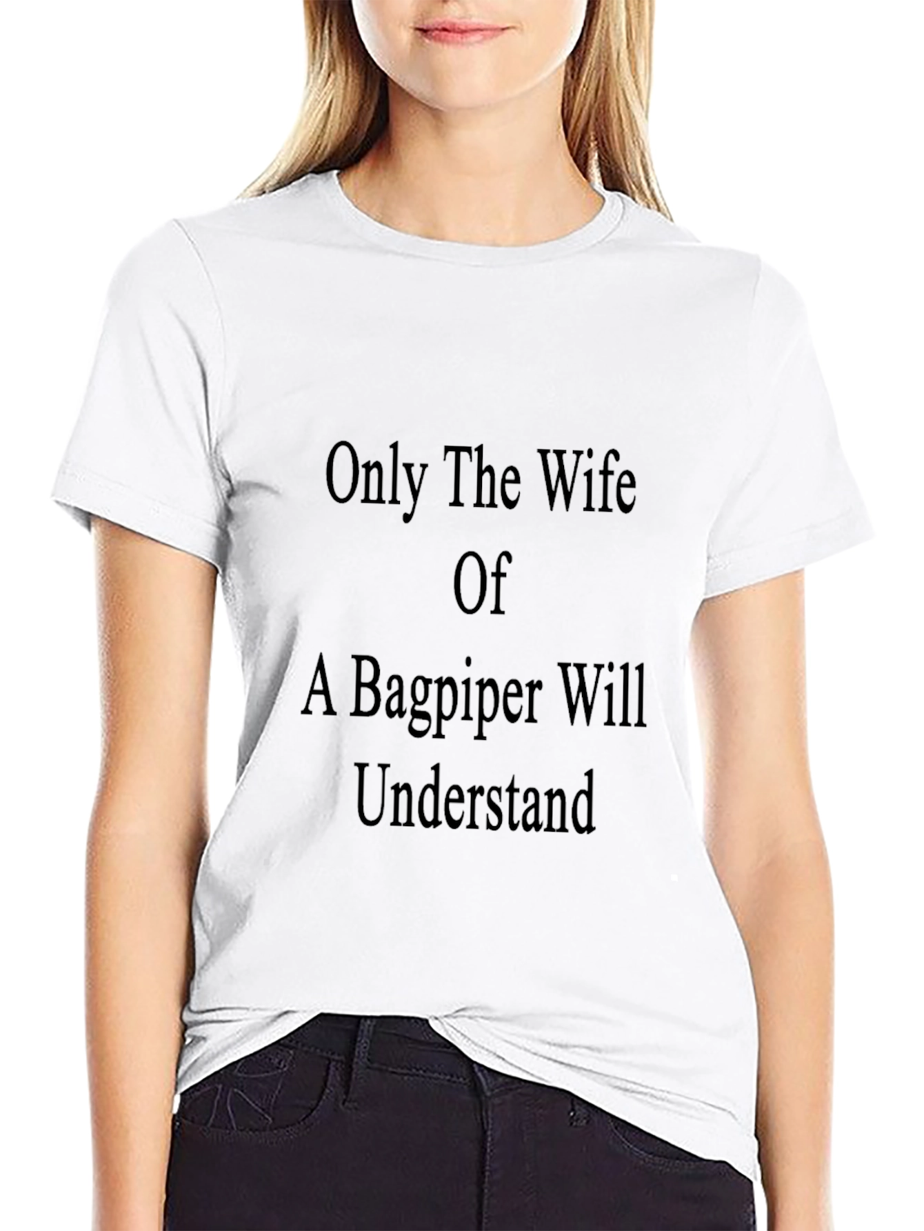 Bagpiper Wife T-Shirt - Unique Gift