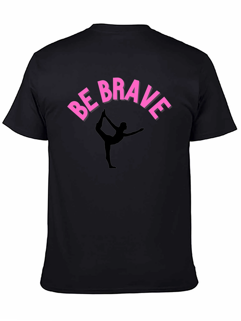 Be Brave Yoga T-Shirt - Black