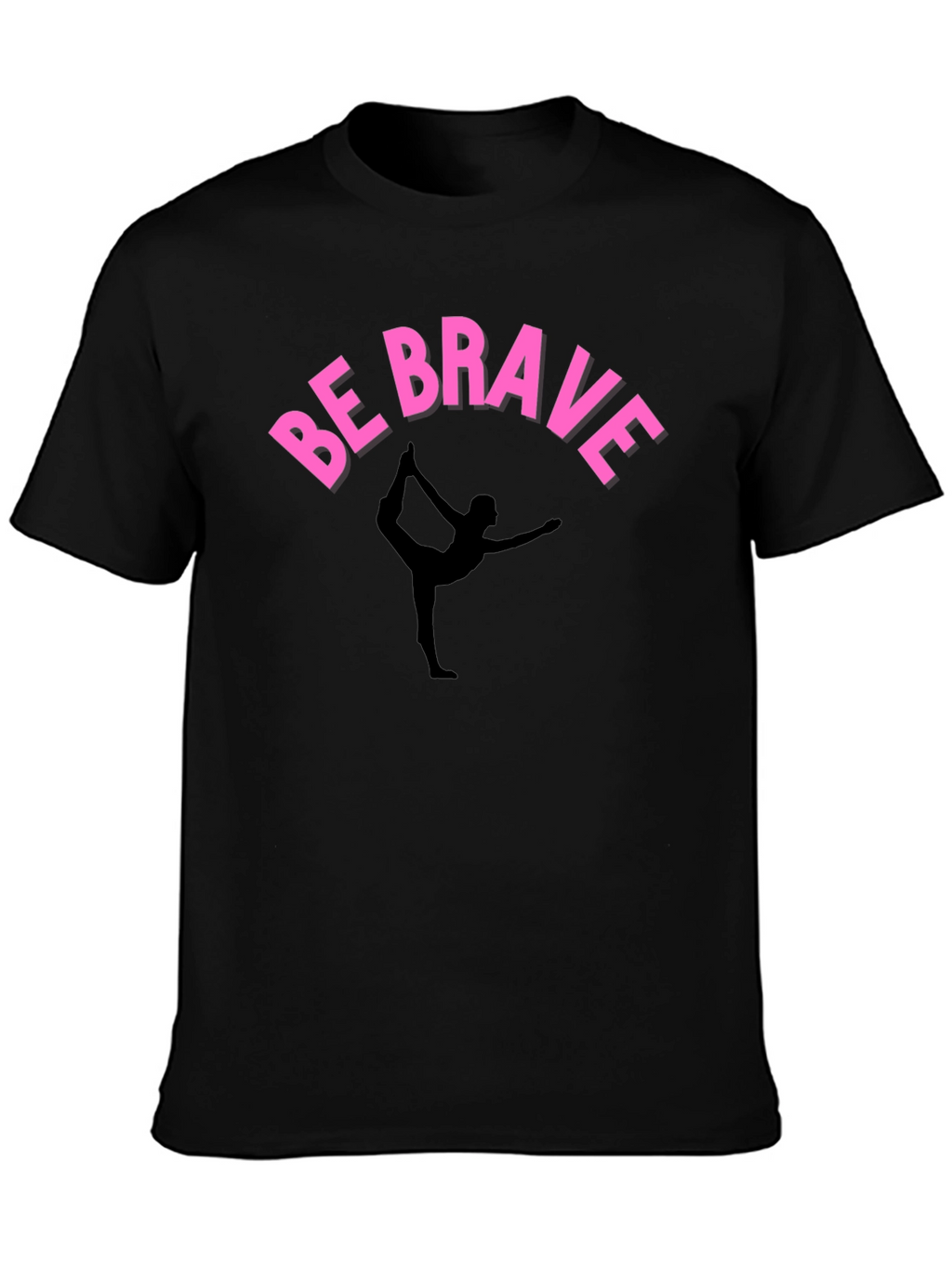 Be Brave Yoga T-Shirt - Black