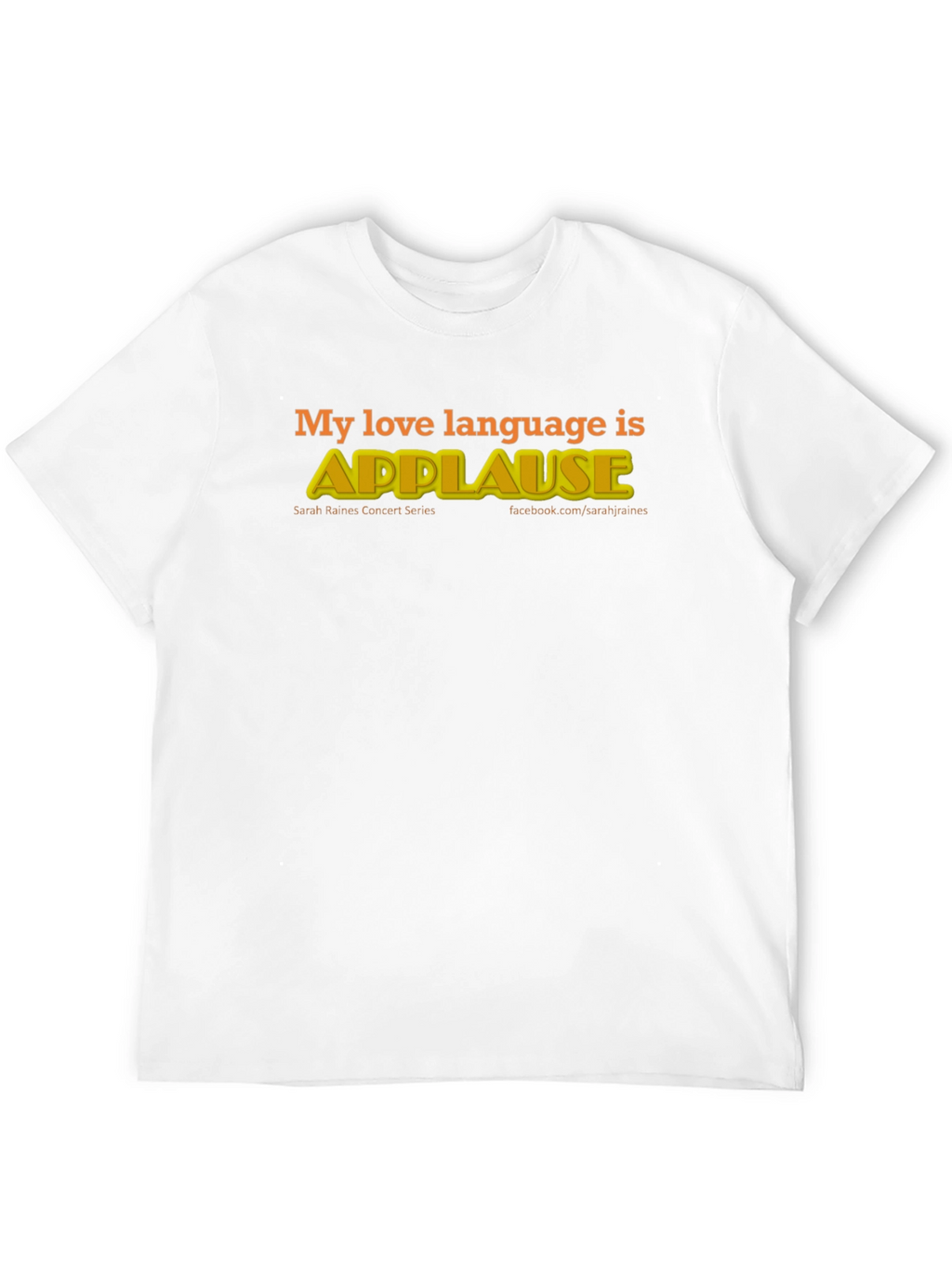 My Love Language is Applause T-Shirt