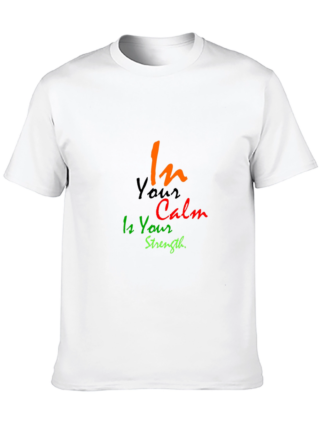 In Your Calm is Your Strength Black T-Shirt