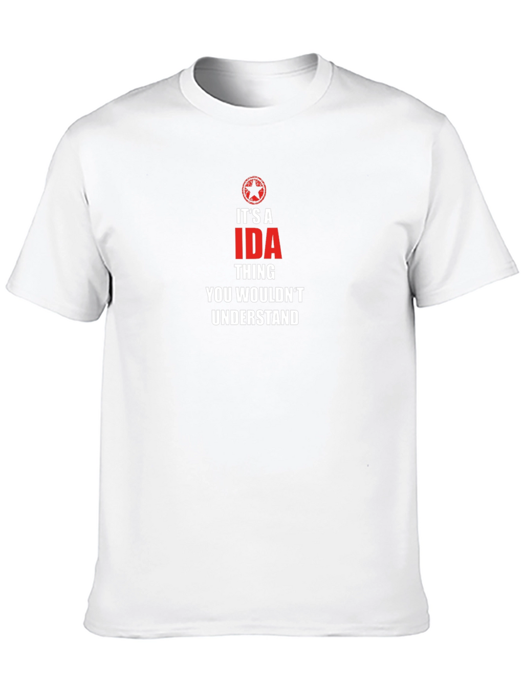 Its a IDA Thing T-Shirt - Funny Novelty Tee