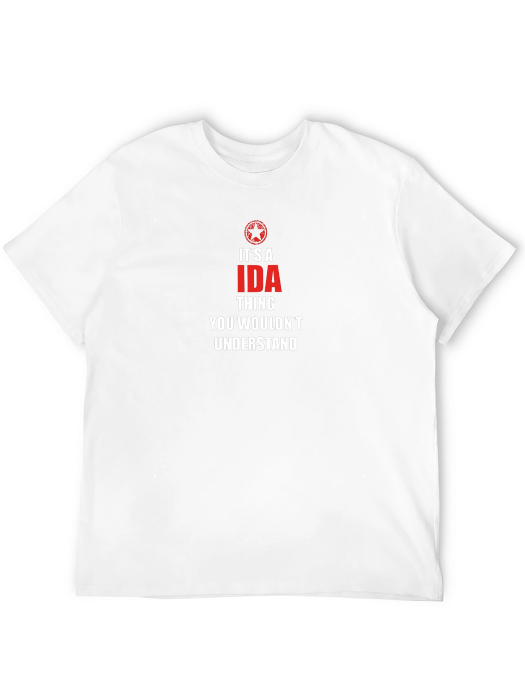 Its a IDA Thing T-Shirt - Funny Novelty Tee