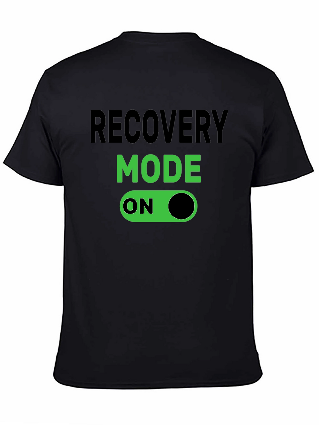 Recovery Mode On - Novelty T-Shirt