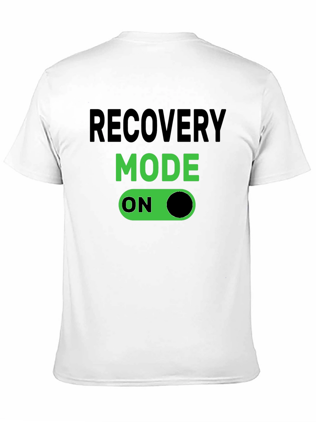 Recovery Mode On - Novelty T-Shirt