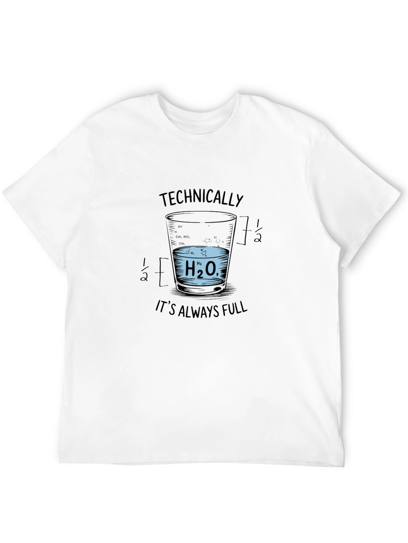 Technically Always Full Science T-Shirt