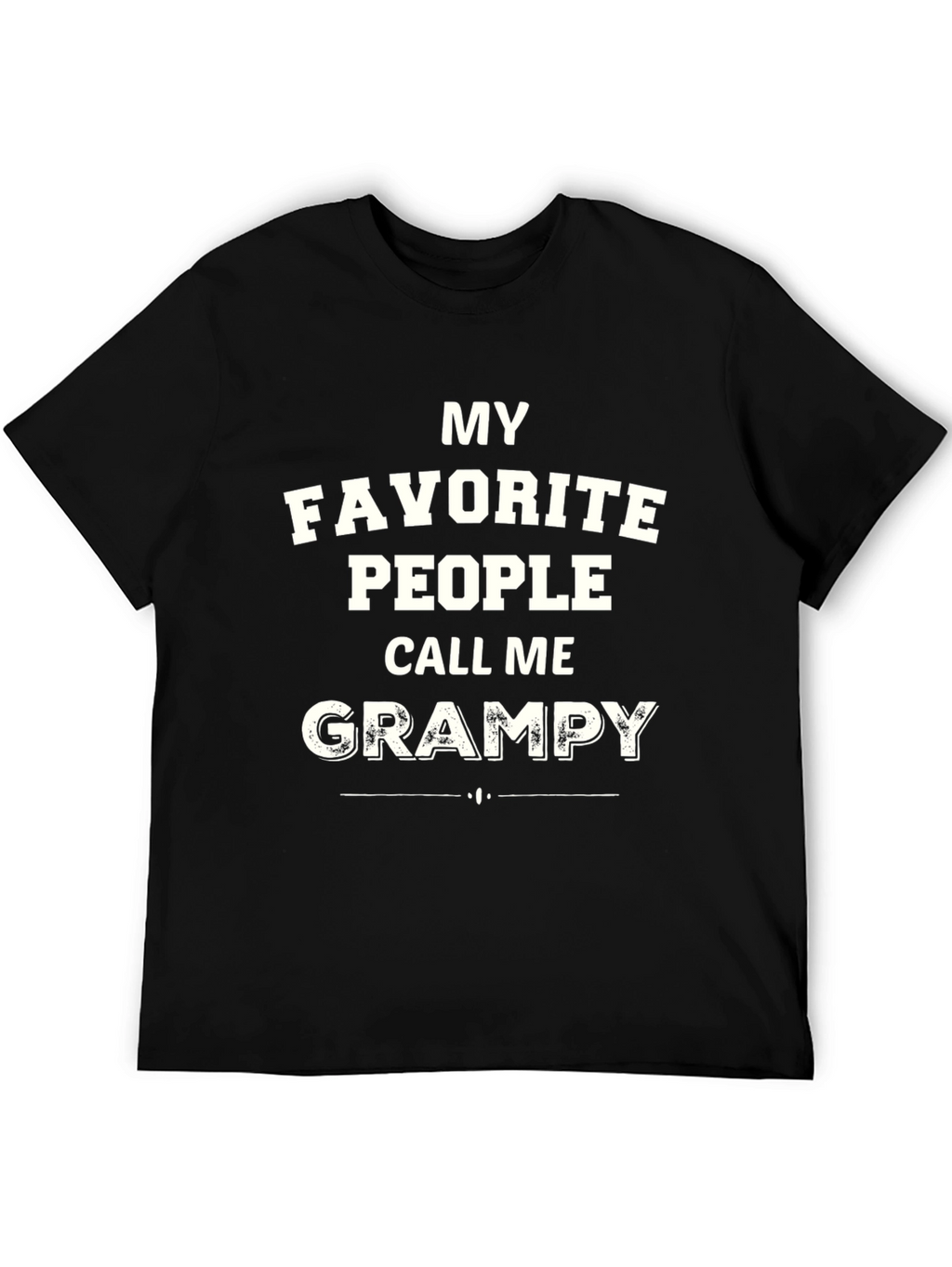 My Favorite People Call Me Grampy T-Shirt