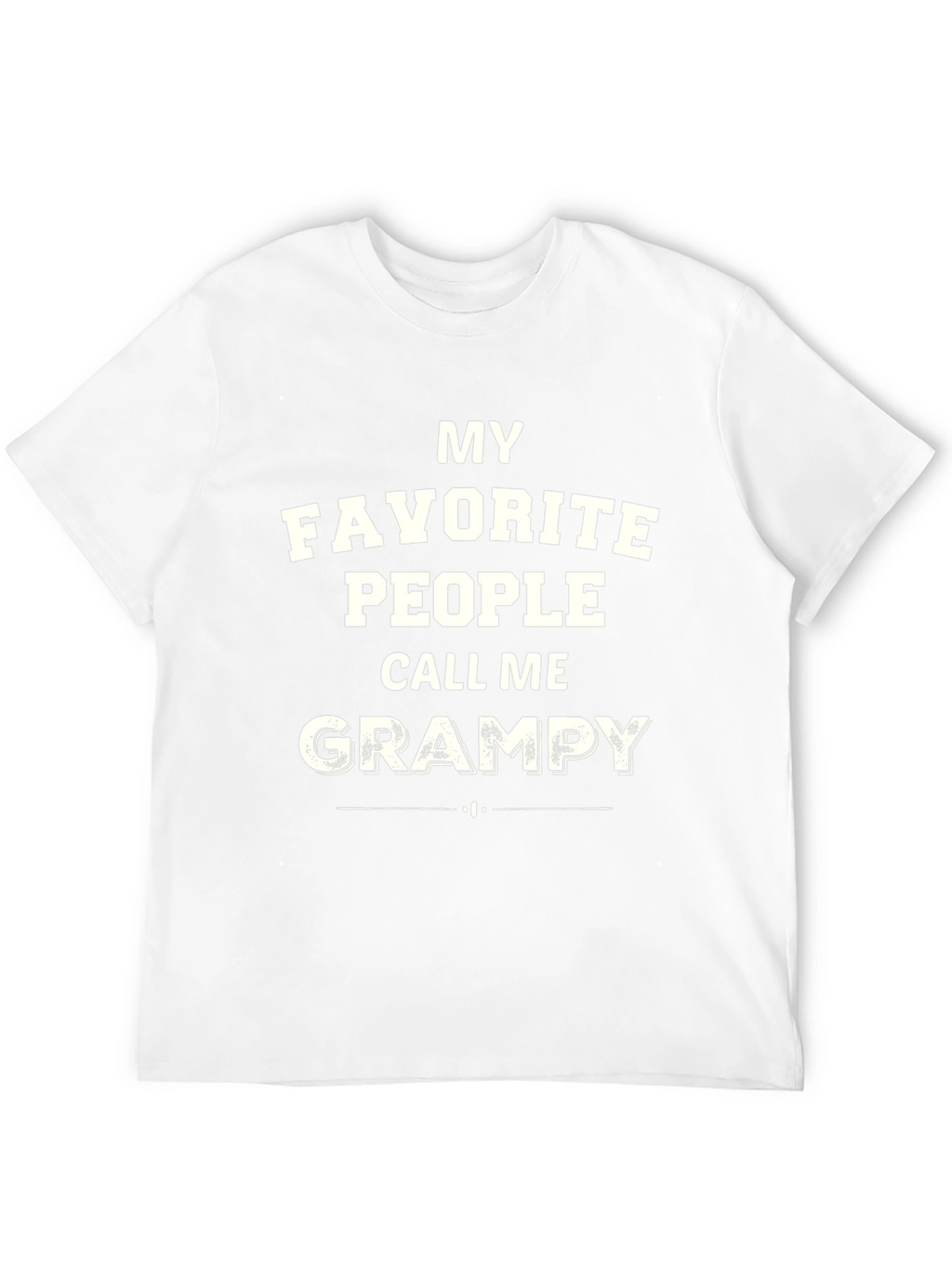 My Favorite People Call Me Grampy T-Shirt