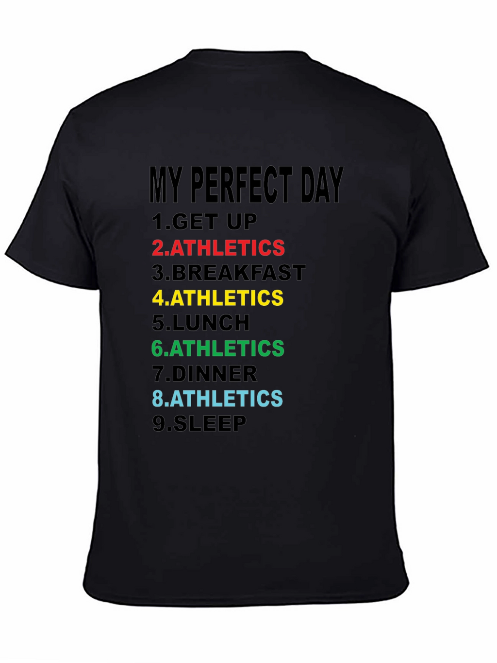 My Perfect Day Athletics T-Shirt