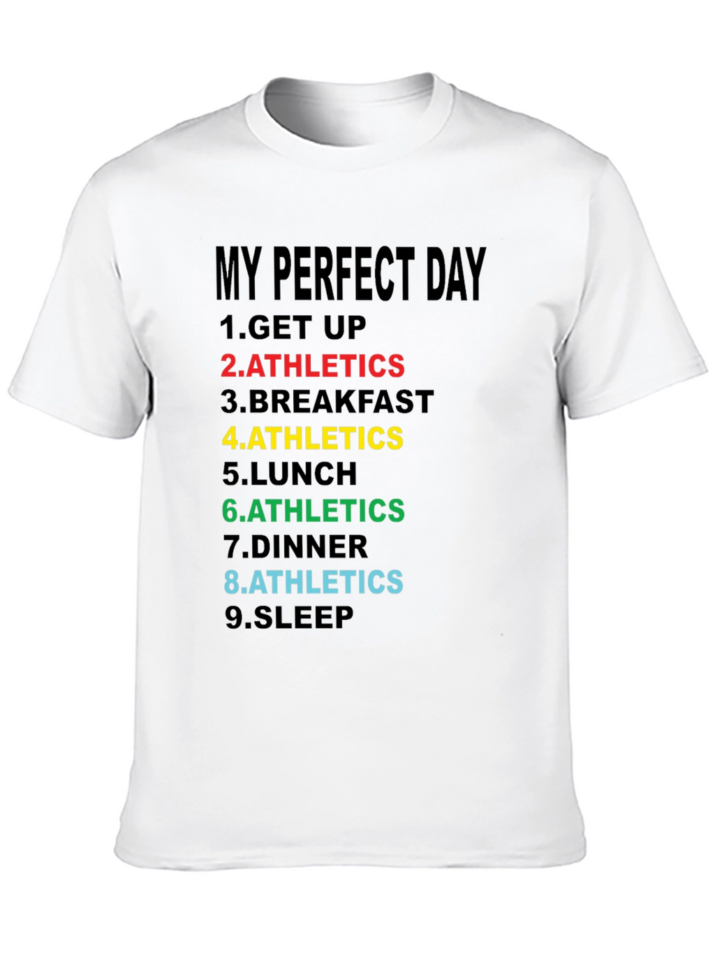 My Perfect Day Athletics T-Shirt