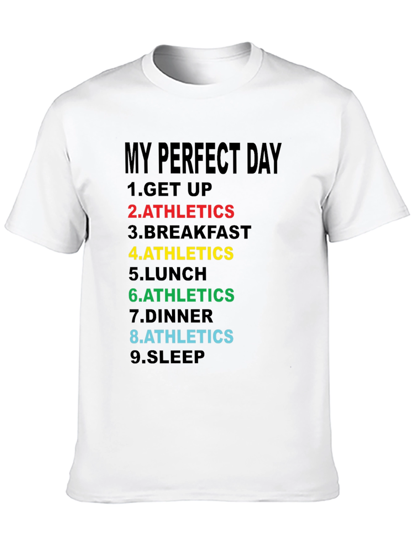 My Perfect Day Athletics T-Shirt