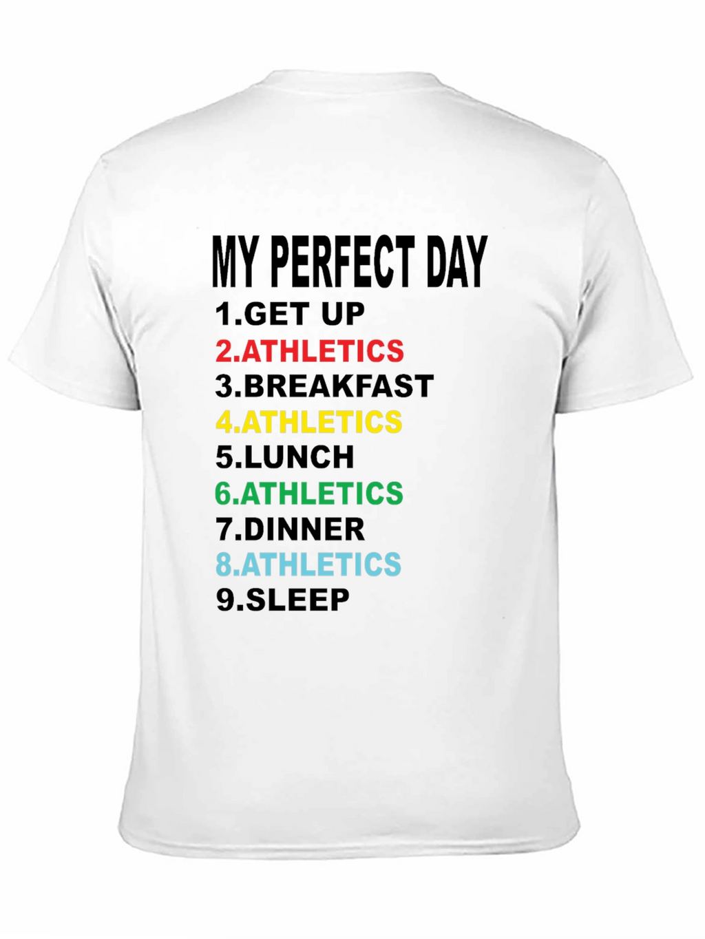 My Perfect Day Athletics T-Shirt