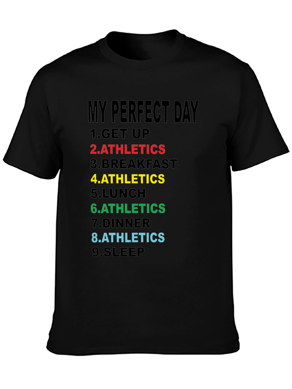 My Perfect Day Athletics T-Shirt
