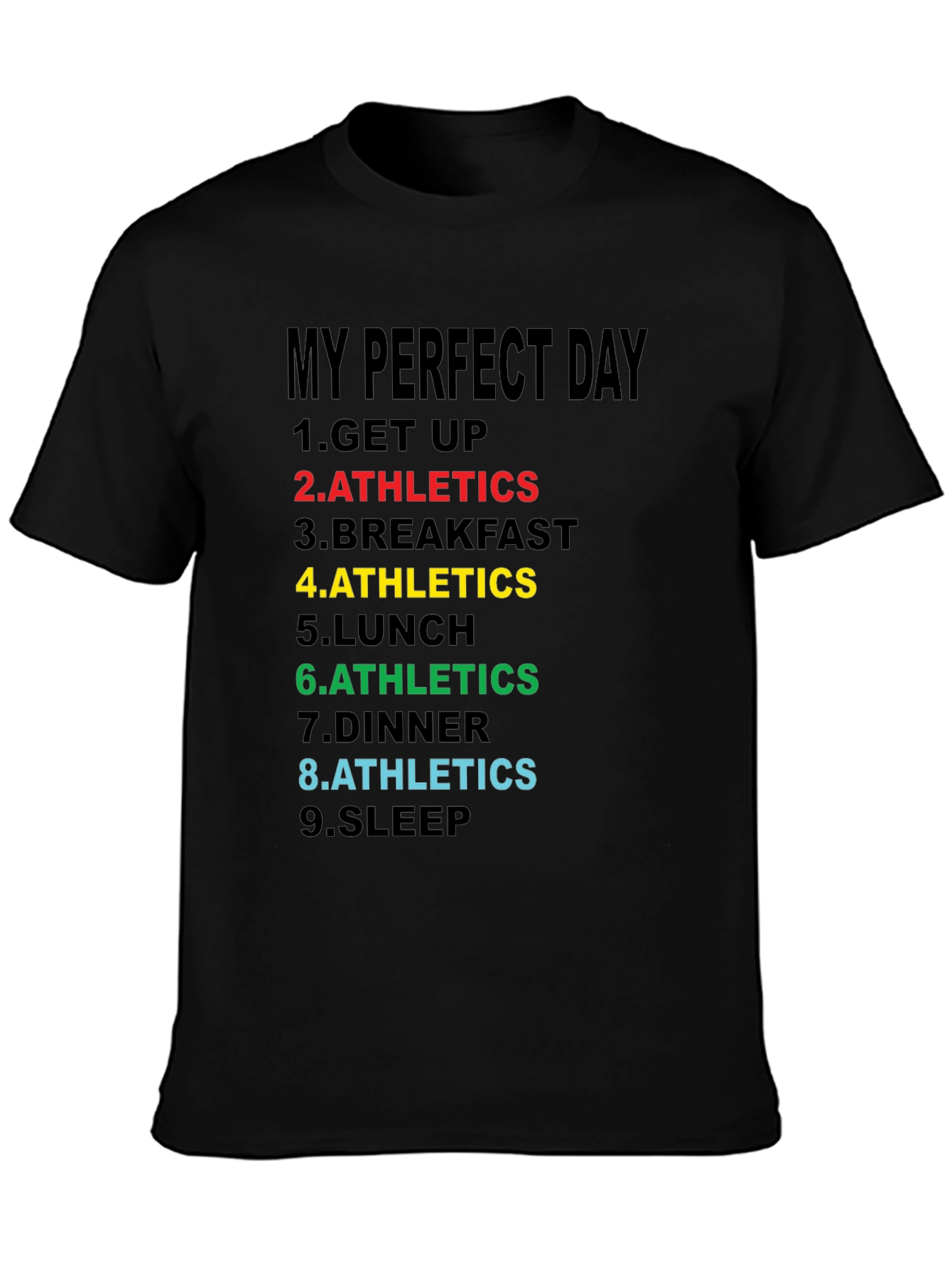 My Perfect Day Athletics T-Shirt