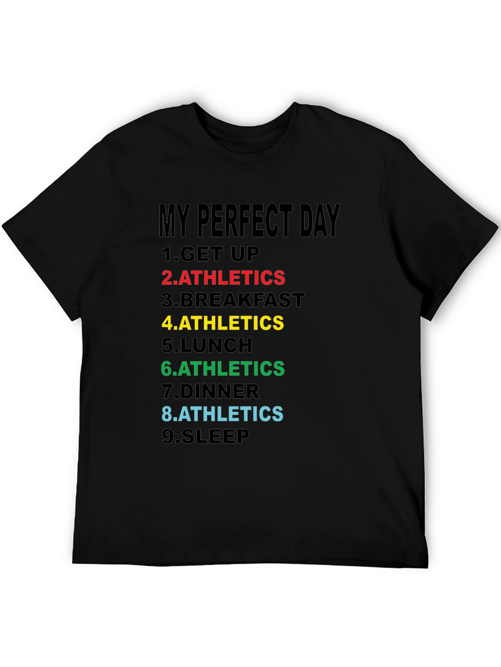 My Perfect Day Athletics T-Shirt