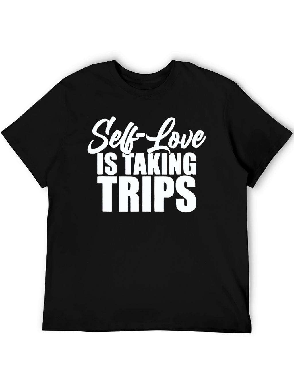 Self-Love is Taking Trips Graphic Tee