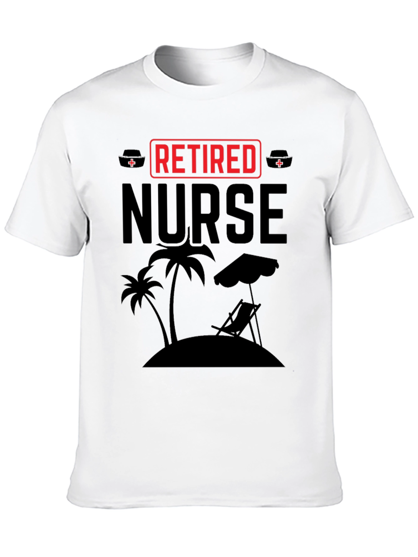 Retired Nurse Beach T-Shirt - Relaxing Retirement