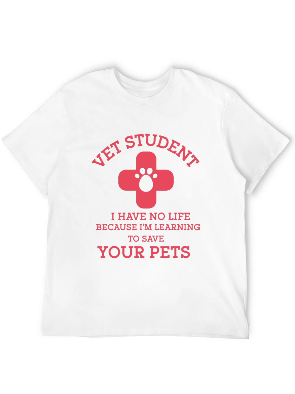 Vet Student Tee: Save Your Pets