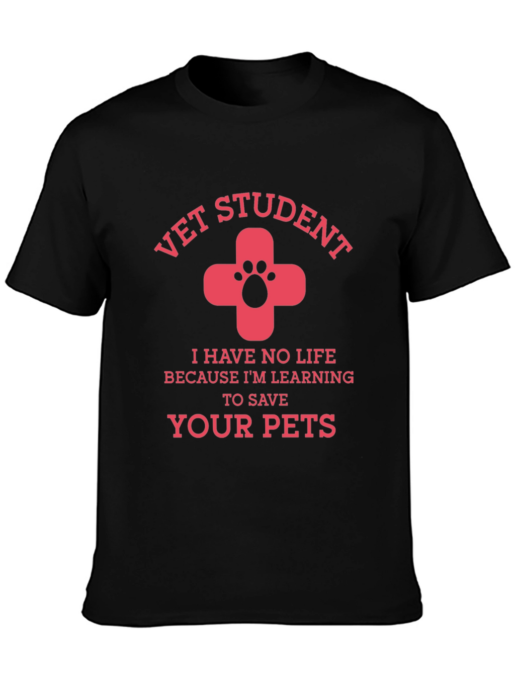 Vet Student Tee: Save Your Pets