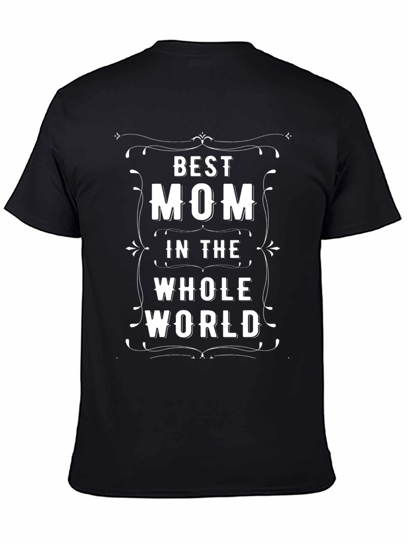 Best Mom in the Whole World Black T-Shirt
