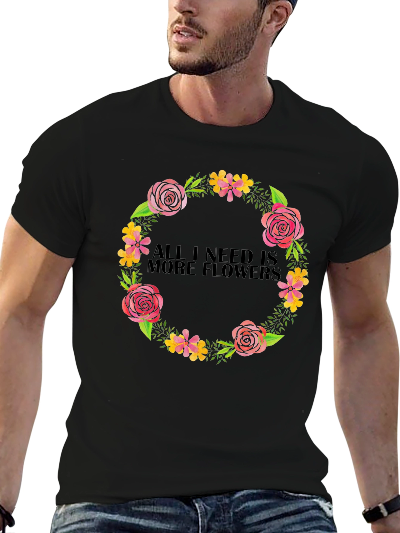 Floral Wreath T-Shirt - All I Need Is More Flowers