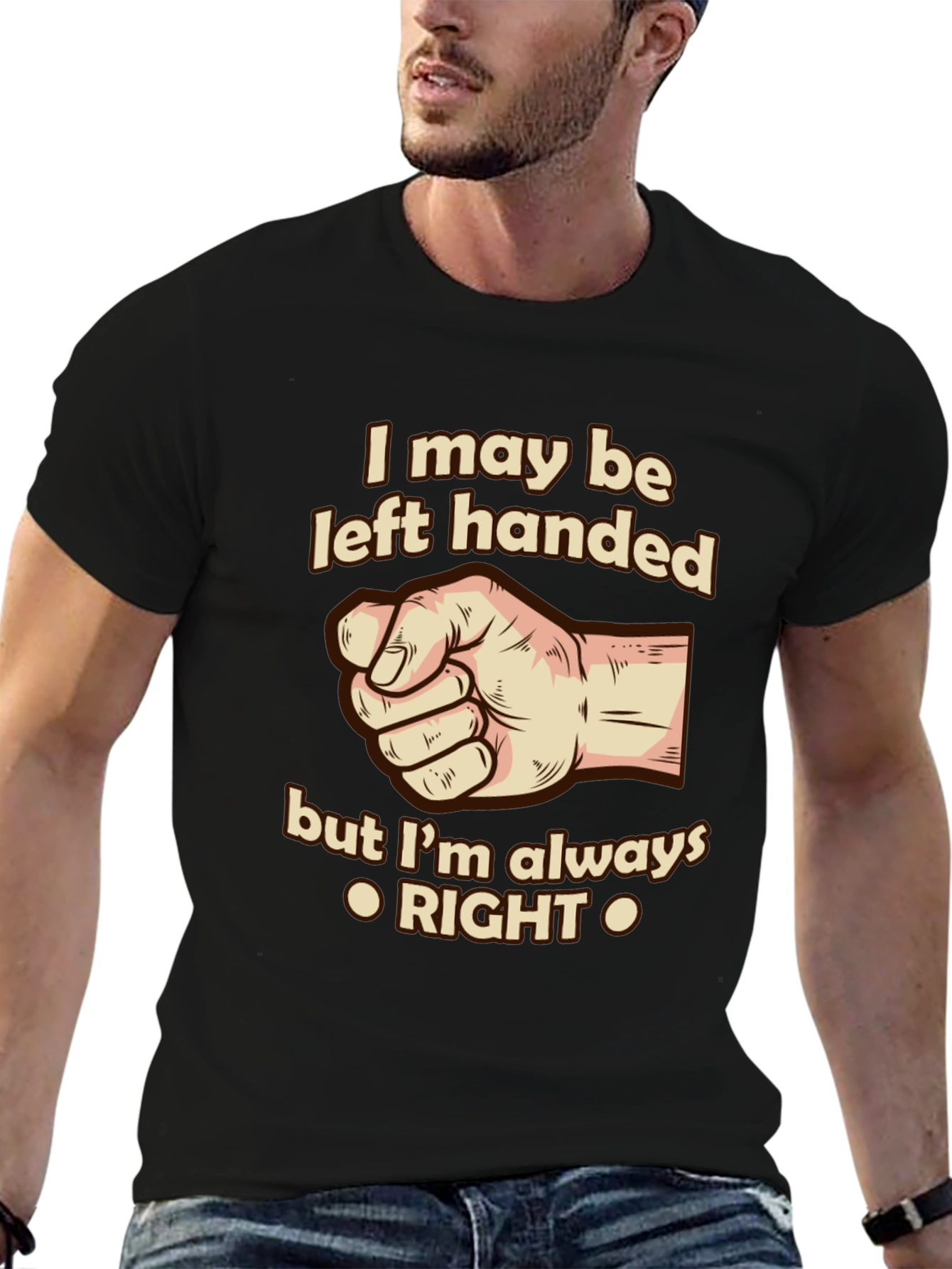 Funny Left-Handed T-Shirt - Always Right!
