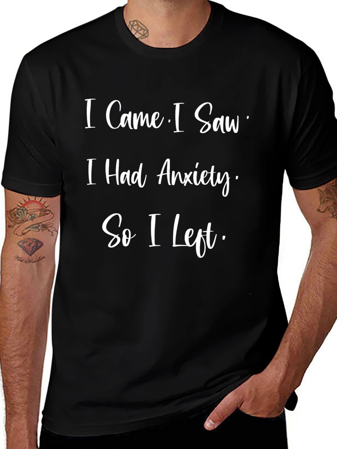 Anxiety Humor T-Shirt - I Came I Saw I Had Anxiety So I Left