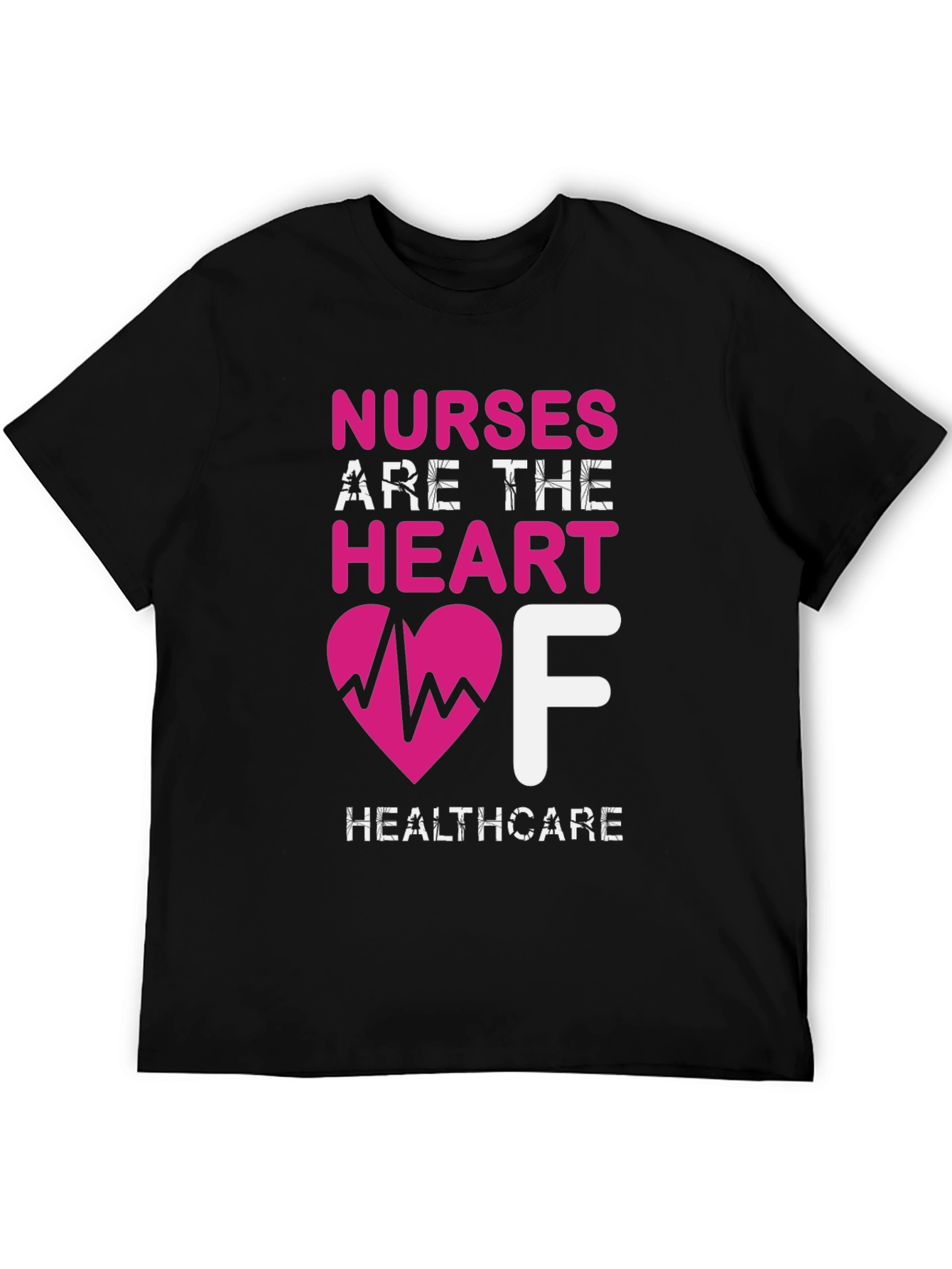 Nurses Are The Heart of Healthcare Black T-Shirt