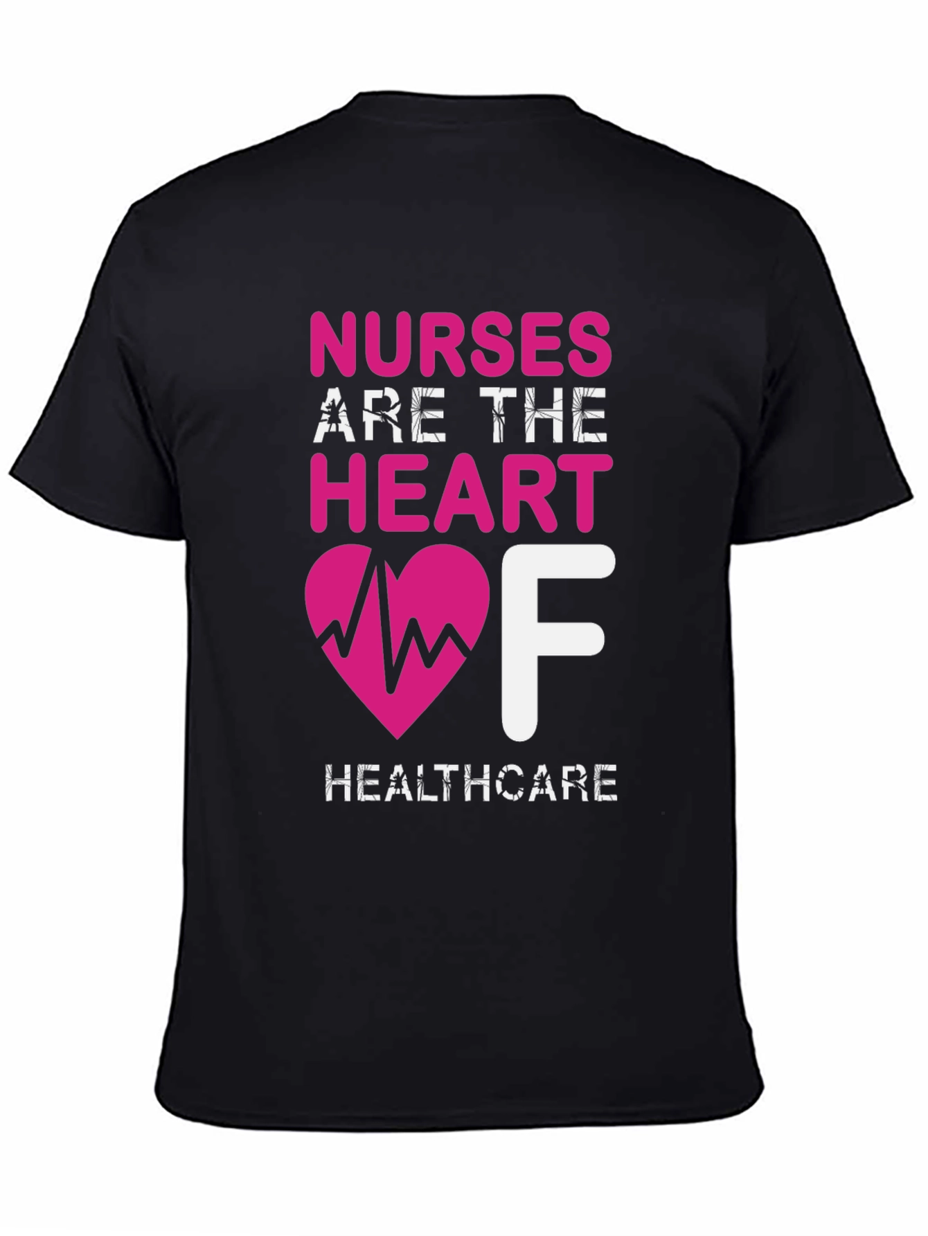 Nurses Are The Heart of Healthcare Black T-Shirt