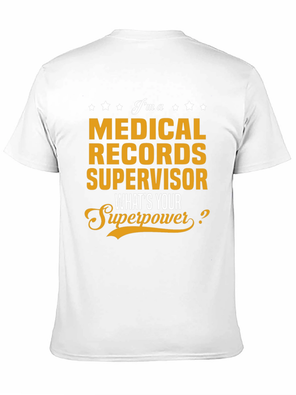 Medical Records Supervisor T-Shirt