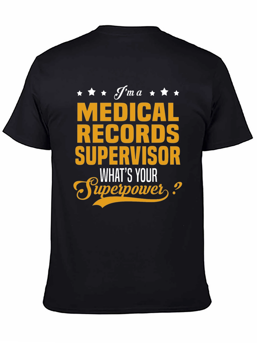 Medical Records Supervisor T-Shirt