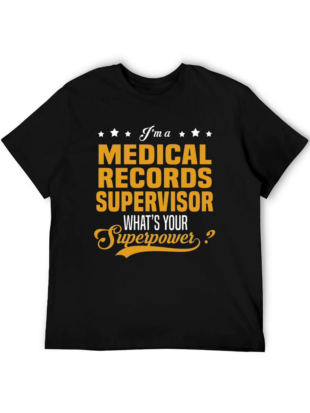 Medical Records Supervisor T-Shirt