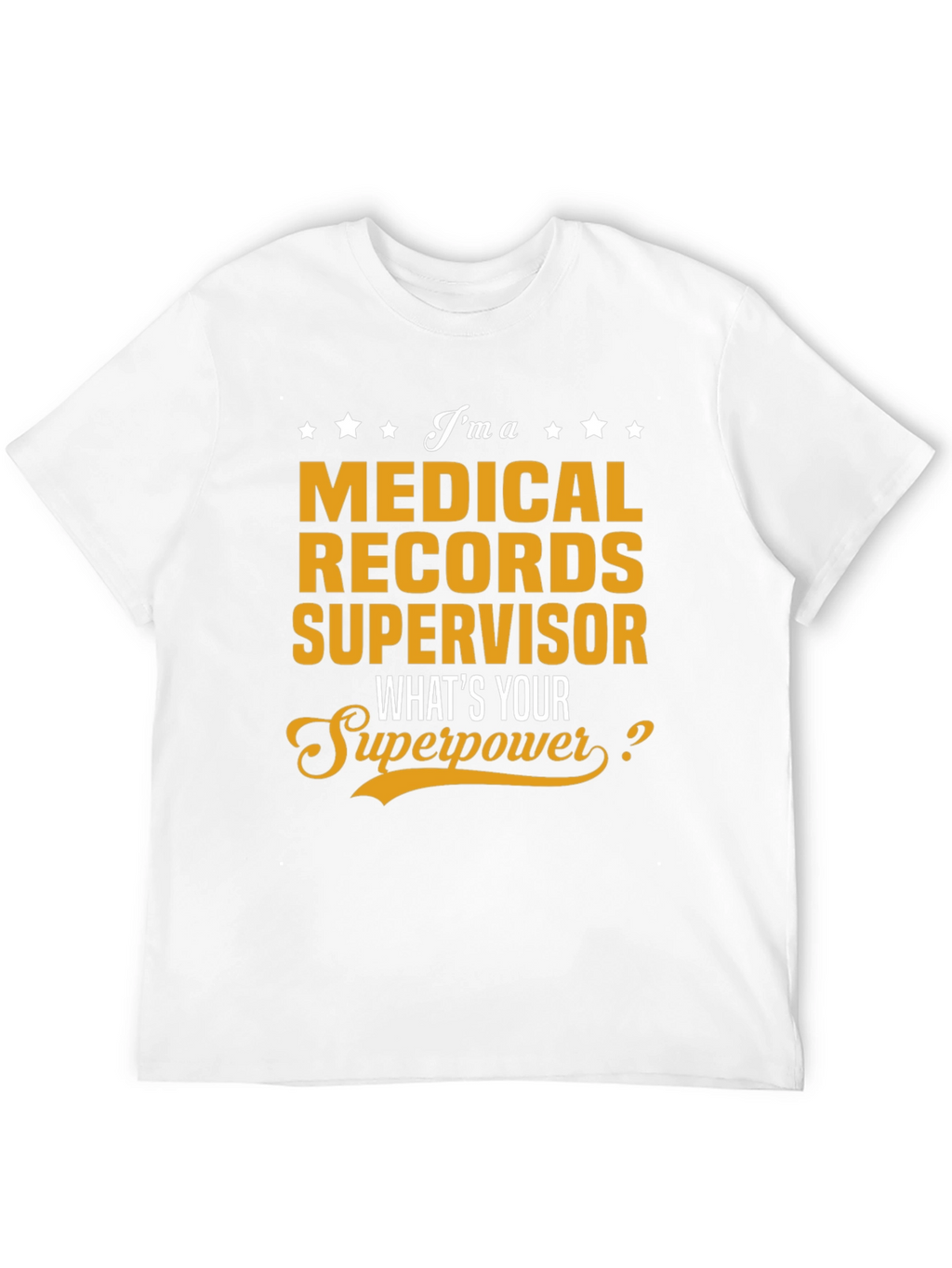 Medical Records Supervisor T-Shirt