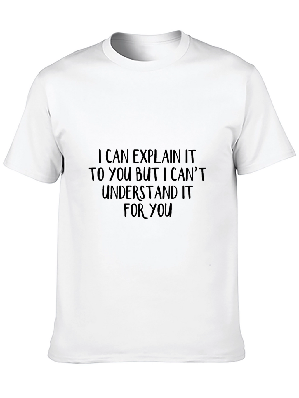 I Can Explain Funny Graphic Tee