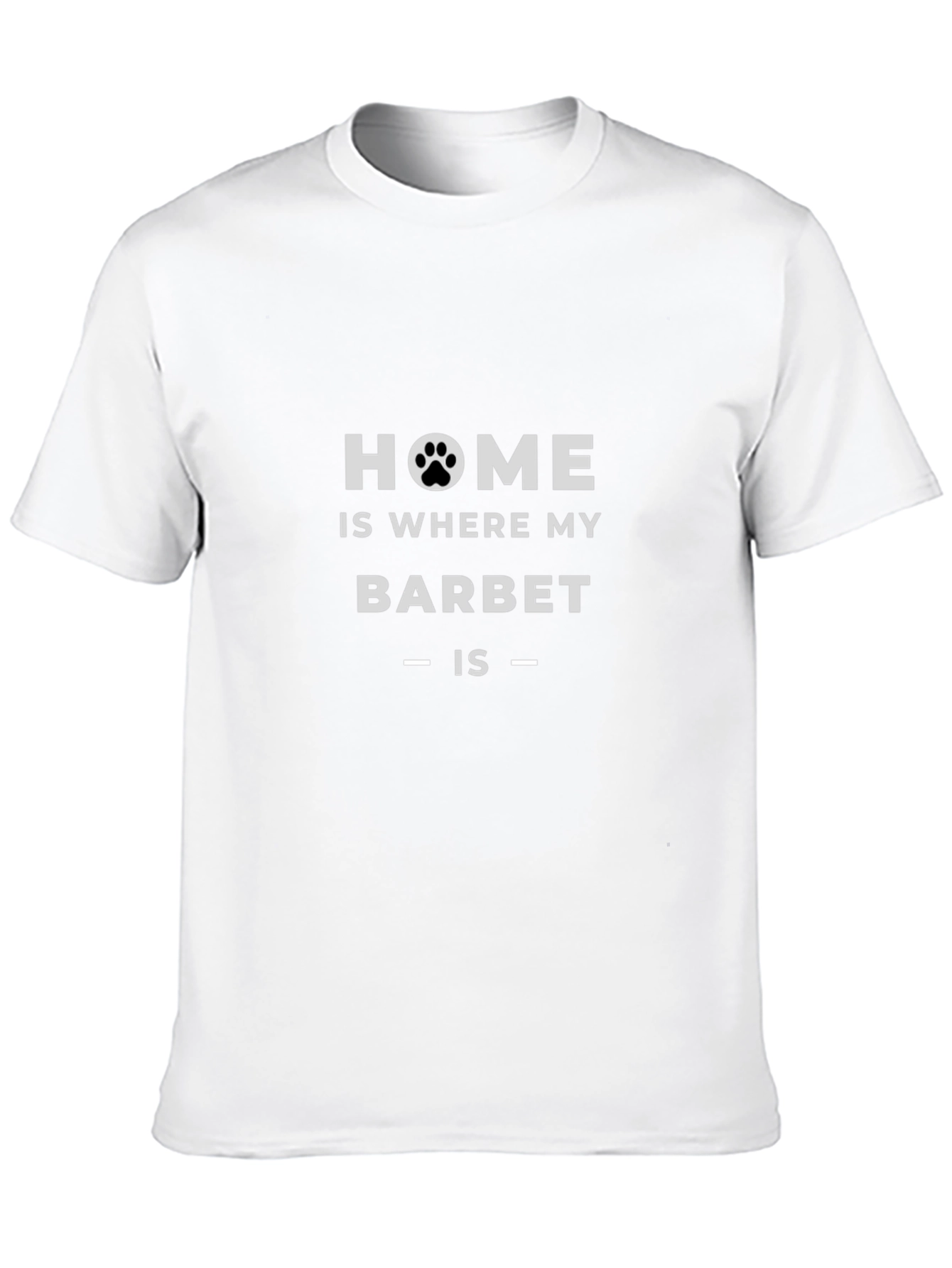 Home is Where My Barbet Is - Dog T-Shirt