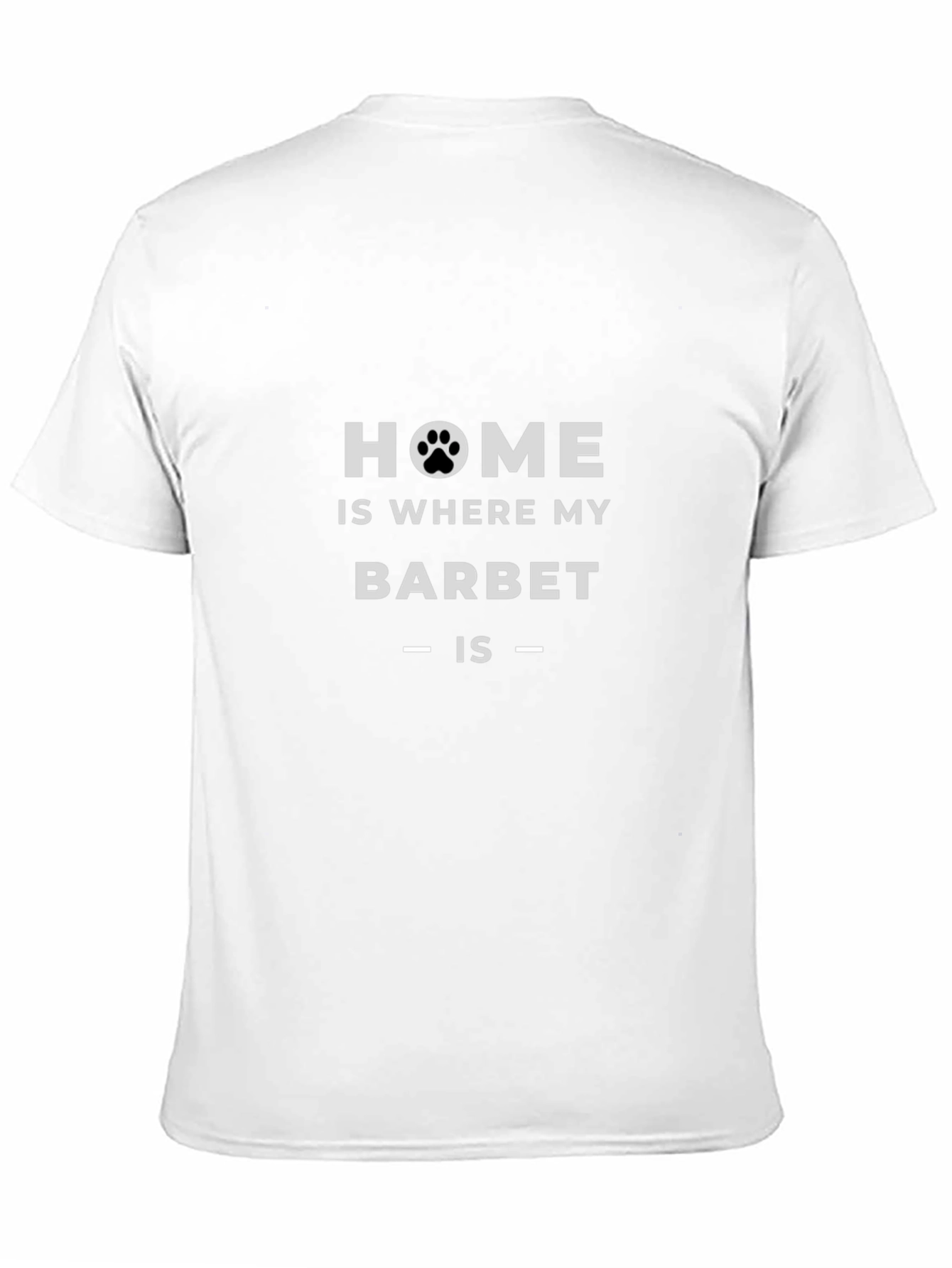 Home is Where My Barbet Is - Dog T-Shirt