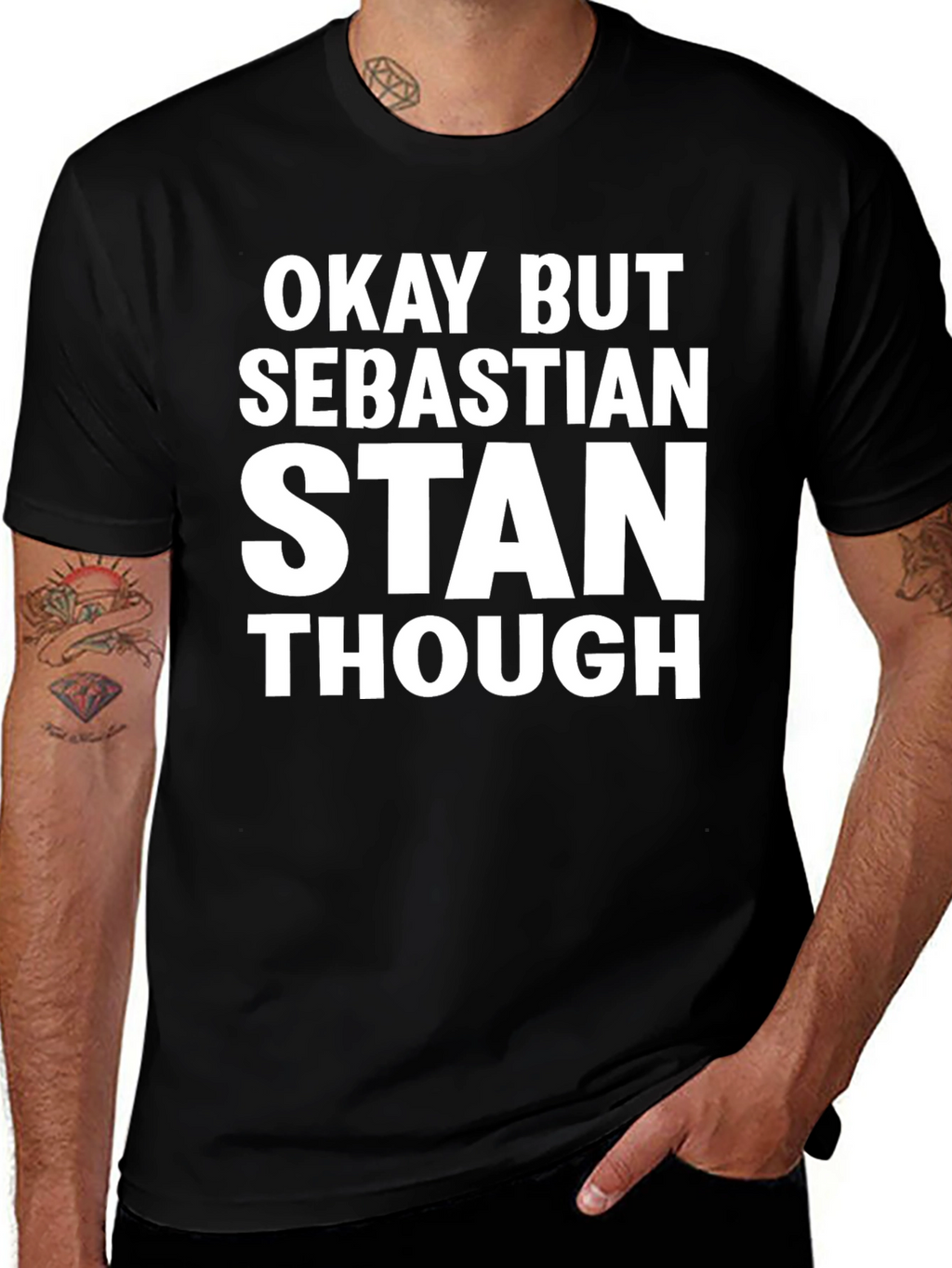 Okay But Sebastian Stan Though Graphic Tee