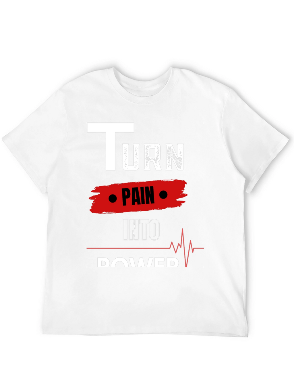 Turn Pain Into Power Motivational Black Tee