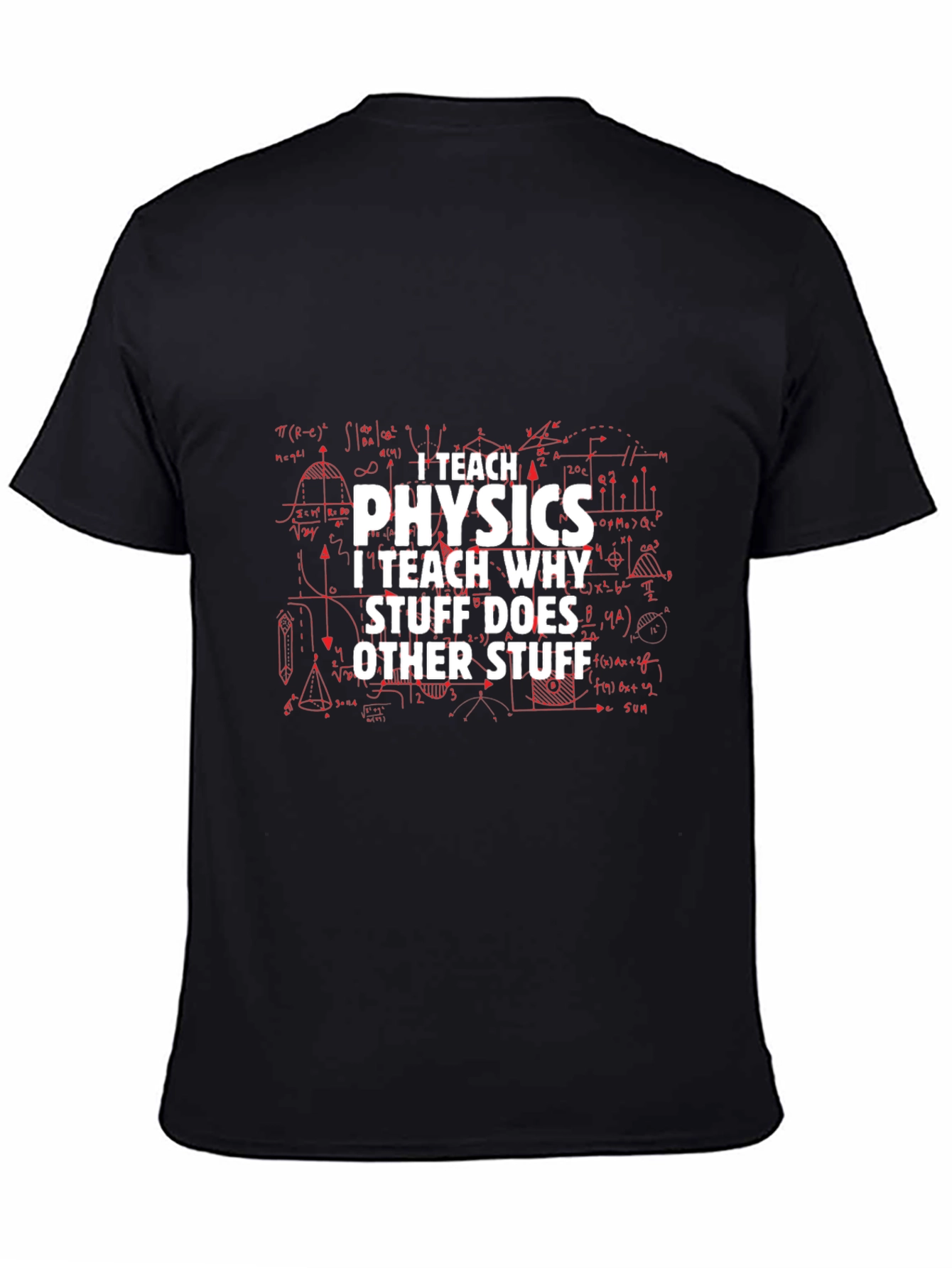I Teach Physics Mens Black T-Shirt