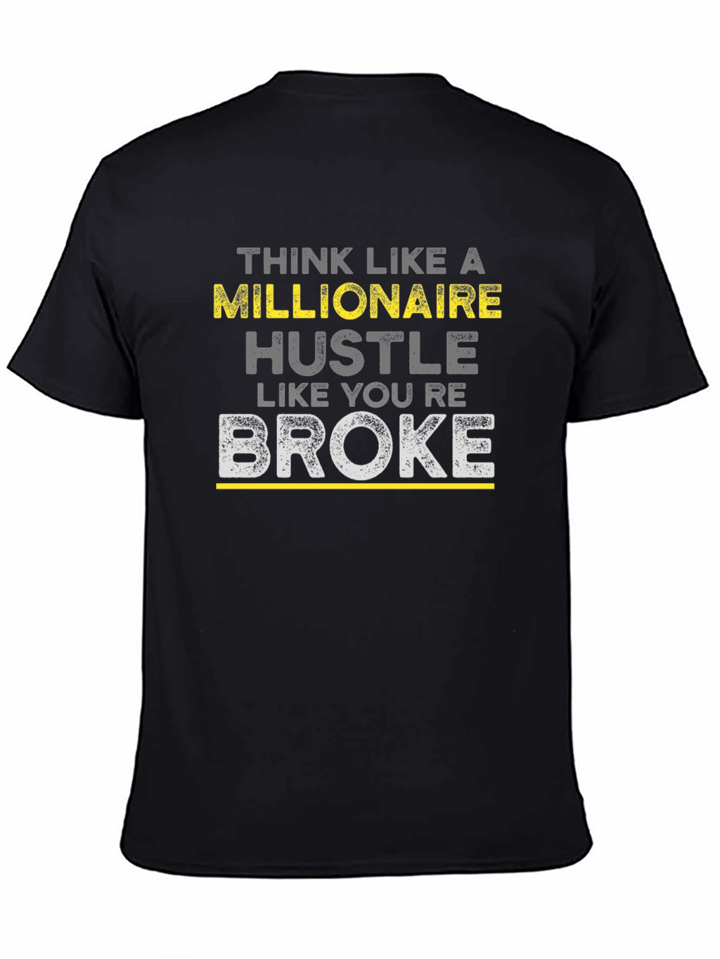 Think Like a Millionaire Hustle T-Shirt