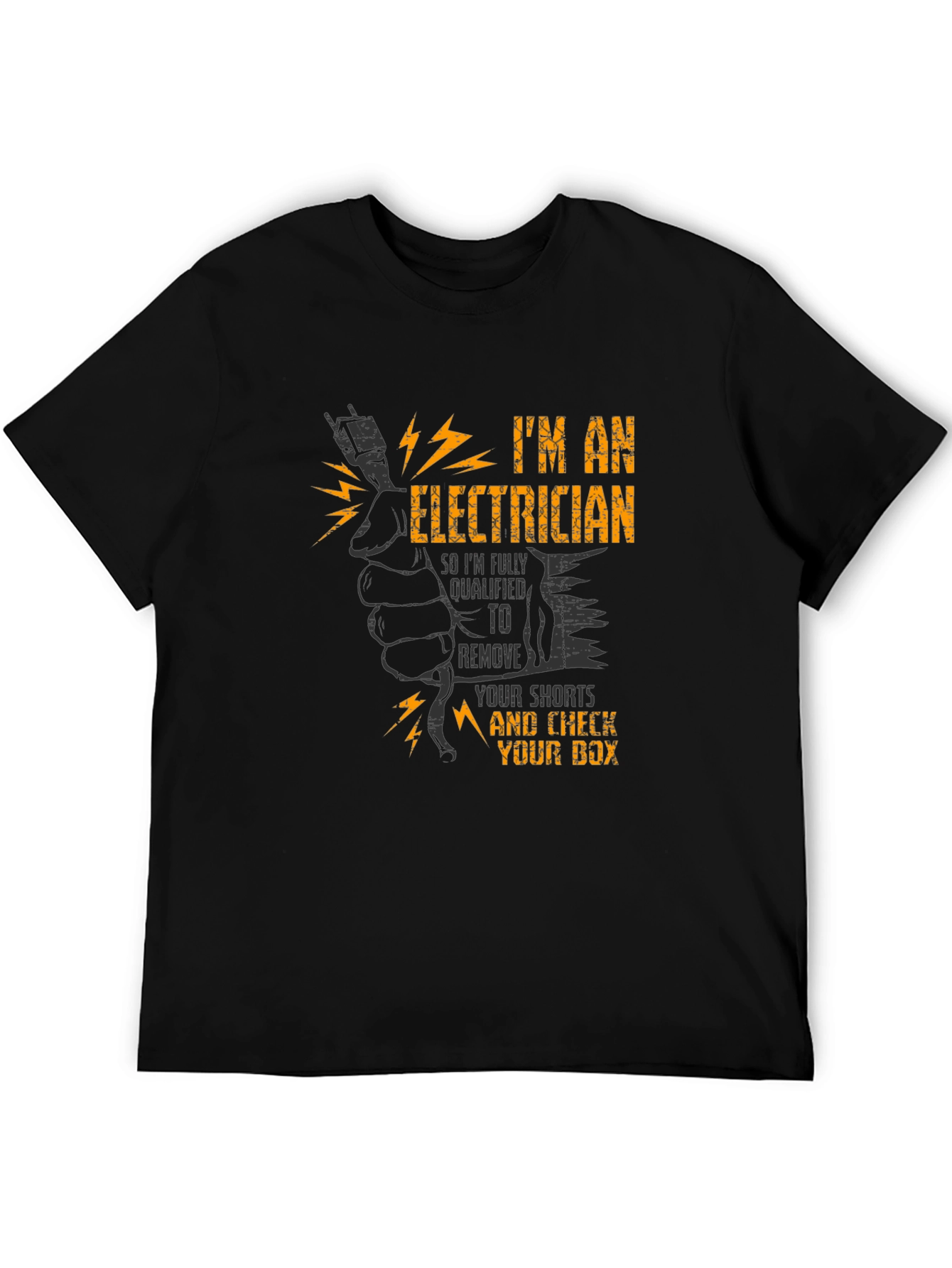 Electrician Humor T-Shirt - Qualified to Remove Shorts!