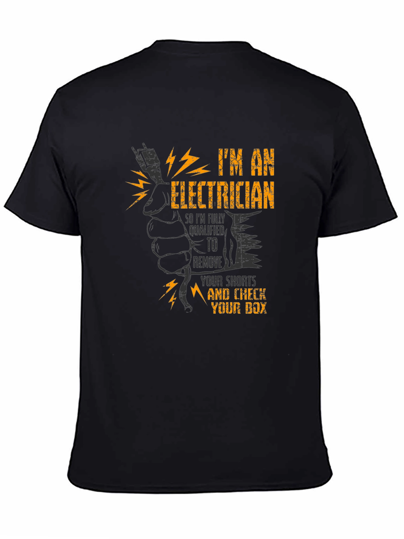 Electrician Humor T-Shirt - Qualified to Remove Shorts!