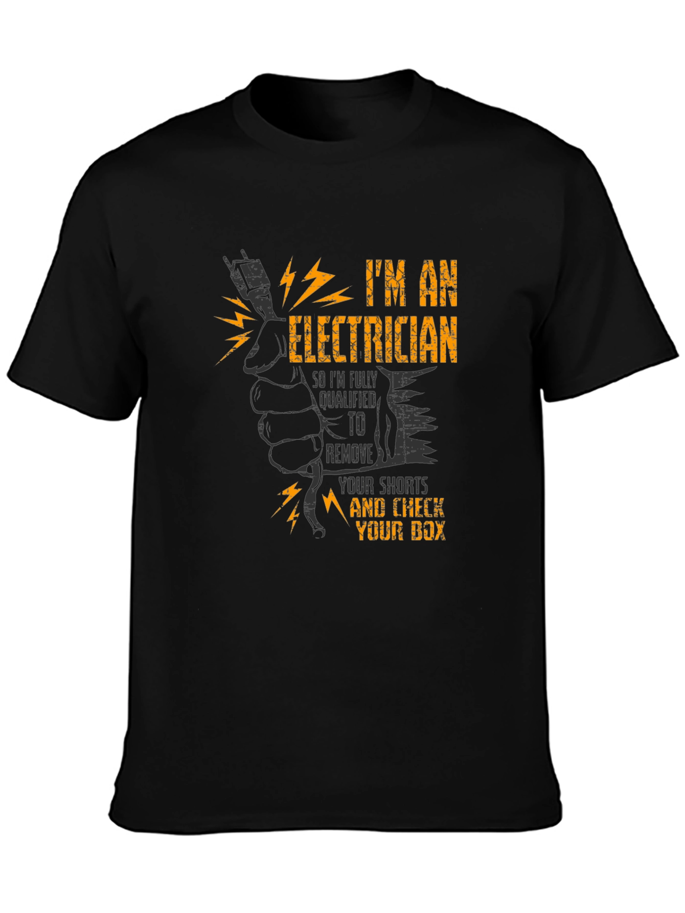Electrician Humor T-Shirt - Qualified to Remove Shorts!