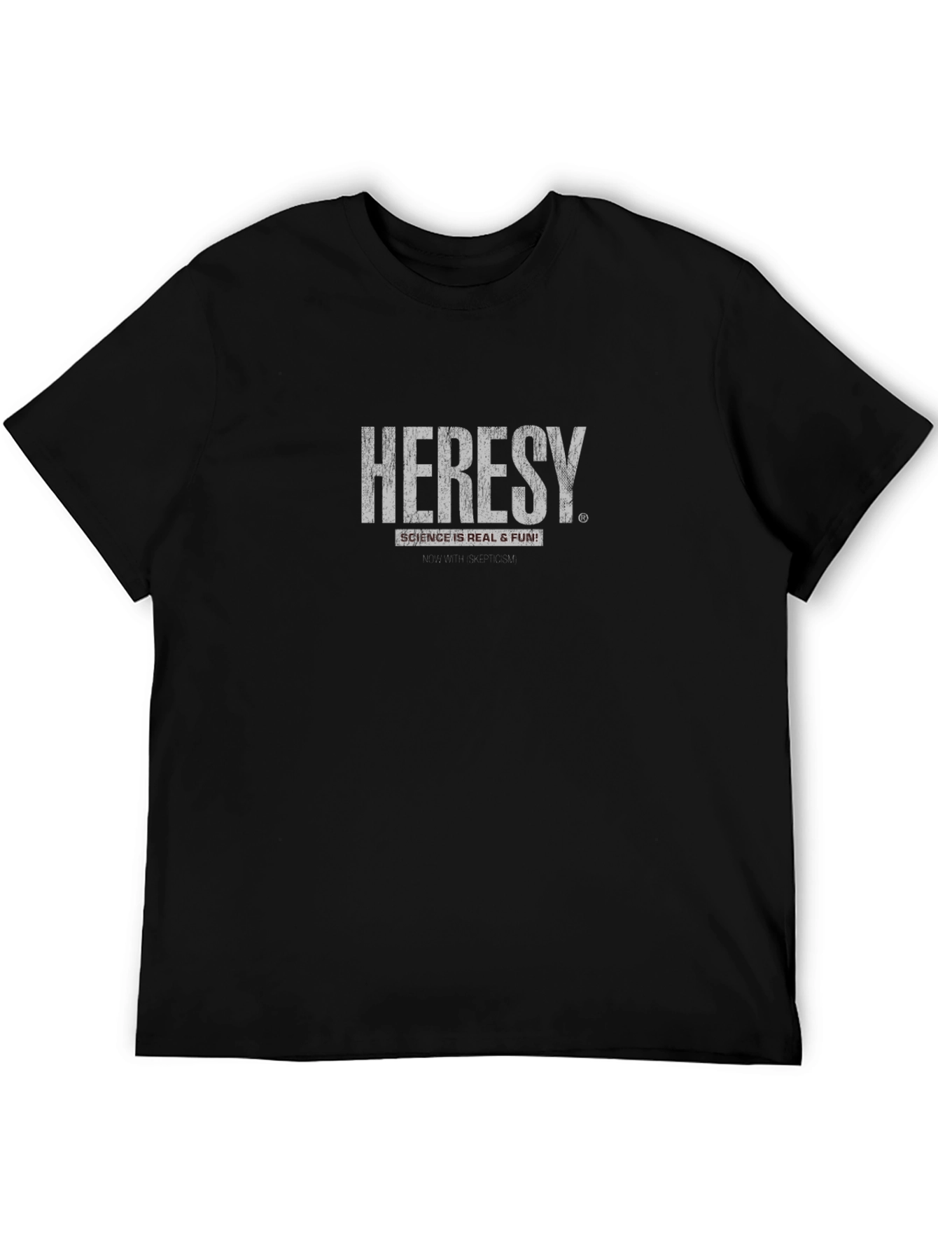 Heresy Science T-Shirt - Real & Fun!