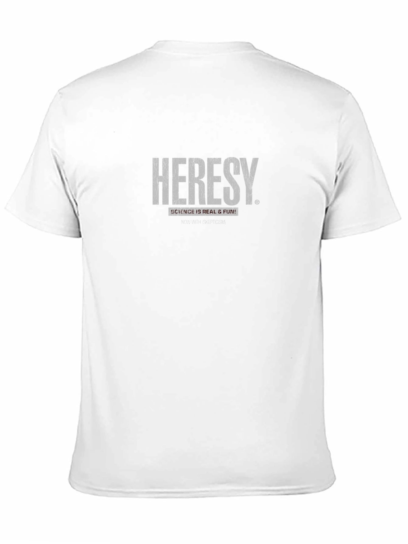 Heresy Science T-Shirt - Real & Fun!
