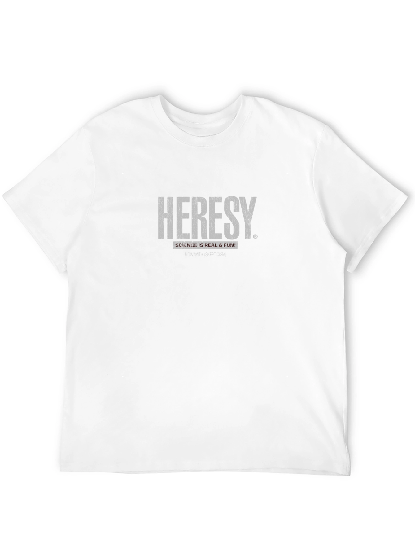 Heresy Science T-Shirt - Real & Fun!