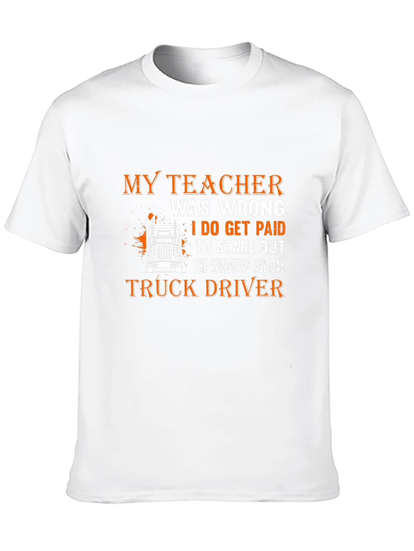 Truck Driver T-Shirt - Stare Out the Windows