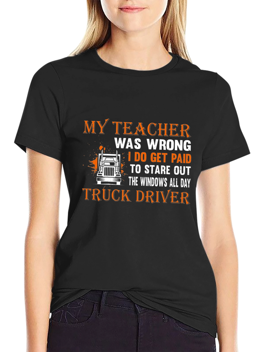 Truck Driver T-Shirt - Stare Out the Windows