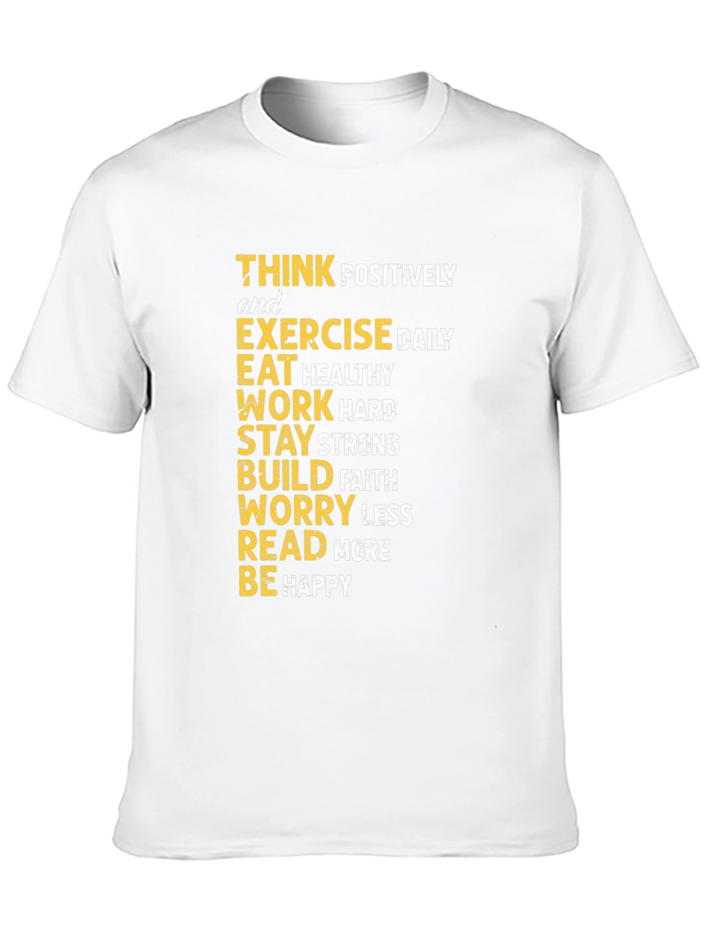 Inspirational Graphic Tee - Think Positively Exercise Daily