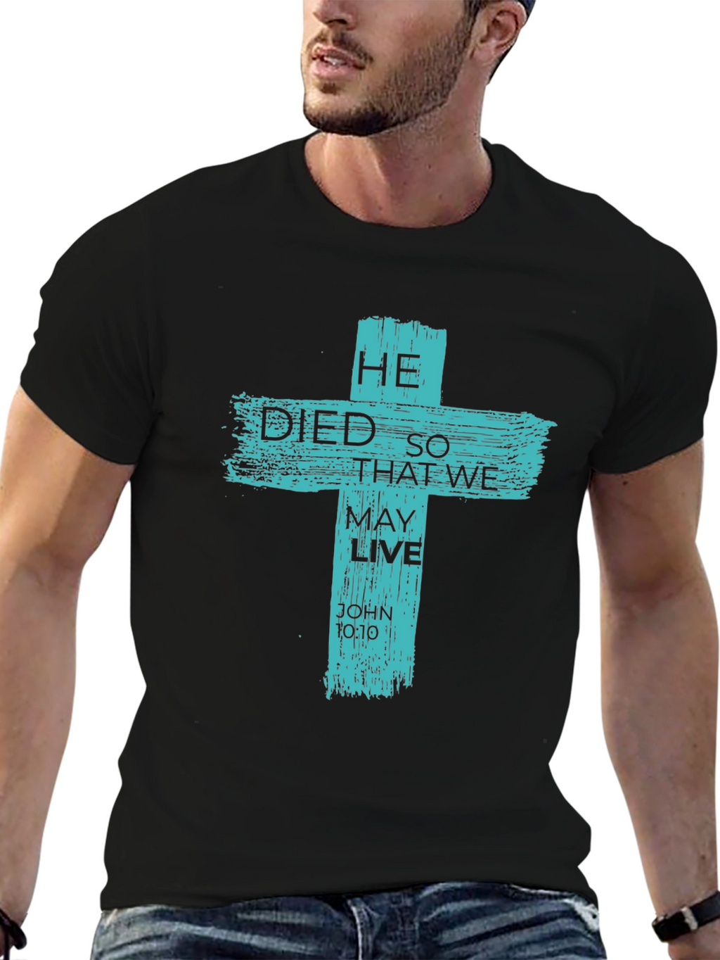He Died So That We May Live Graphic Tee